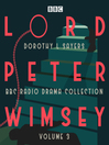 Imagen de portada para Lord Peter Wimsey, BBC Radio Drama Collection Volume 3